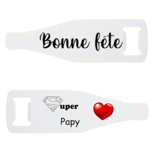 Décapsuleur "Super Papy"